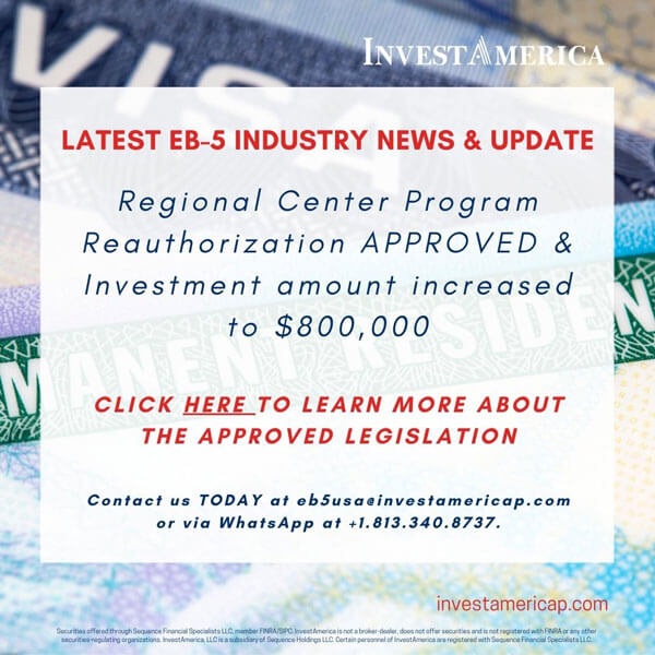 Latest eb-5 industry news and update - regional center program reauthorization approved.
